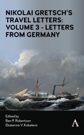Cover: Nikolai Gretsch's Travel Letters: Volume 3 - Letters from Germany - Anthem Press