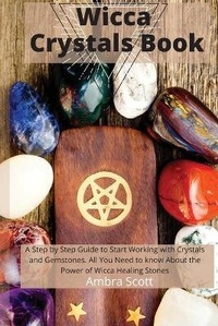 Abbildung von: Wicca Crystals Book - Ambra Scott