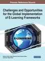 Cover: Challenges and Opportunities for the Global Implementation of E-Learning Frameworks - Business Science Reference