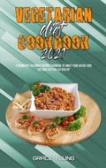 Cover: Vegetarian Diet Cookbook 2021 - Grace Young