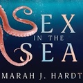 Cover: Sex in the Sea - Tantor Audio