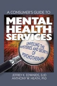 Enlarge image Cover: A Consumer's Guide to Mental Health Services - Routledge