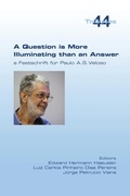 Cover: A Question is More Illuminating than an Answer. A Festschrift for Paolo A. S. Veloso - College Publications