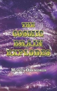 Enlarge image Cover: The Cosmic Brain Explodes - Bardic Press