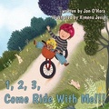 Cover: 1, 2, 3, Come Ride With Me!!! - Michael Terence Publishing