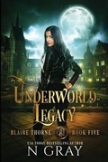 Cover: Underworld Legacy - N Gray