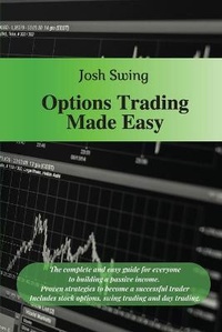 Enlarge image Cover: Options Trading Made Easy - Josh Swing