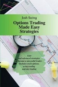 Cover: Options Trading Made Easy Strategies - Josh Swing