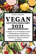 Cover: Vegan Anti-Inflammatory 2021 - Grow Rich LTD