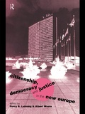 Cover: Citizenship, Democracy and Justice in the New Europe - Routledge