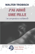 Cover: J'ai aime une fille - Quiet Waters Publications