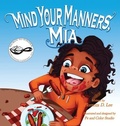Cover: Mind Your Manners, Mia - Words to Ponder Publishing Company, LLC