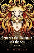 Cover: Between the Mountain and the Sea - Fourth Gorgon