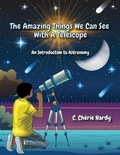 Cover: The Amazing Things We Can See With A Telescope - Avant-Garde Books