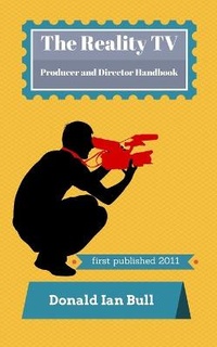 Abbildung von: The Reality TV Producer and Director Handbook - Intersection Productions, Inc.