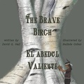 Cover: The Brave Birch - Tree Shadow Press