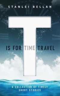 Abbildung von: T Is for Time Travel - Imagilore Publishing
