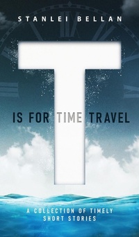 Abbildung von: T Is for Time Travel - Imagilore Publishing