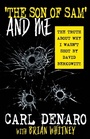 Cover: 'The Son Of Sam' And Me - WildBlue Press