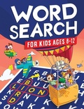 Cover: Word Search for Kids Ages 8-12 - Kids Activity Publishing