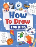 Cover: How to Draw for Kids - Kids Activity Publishing