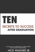 Cover: Ten Secrets to Success After Graduation - River Bend Bookshop PS