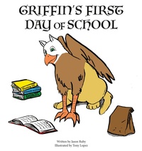 Enlarge image Cover: Griffin's First Day of School - Future Publishing House