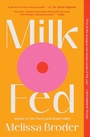 Cover: Milk Fed - Scribner Book Company
