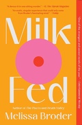 Cover: Milk Fed - Scribner Book Company