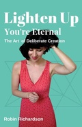 Cover: Lighten Up, You're Eternal - Colborne Communications