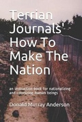 Cover: Terrian Journals' How To Make The Nation - Mythbreaker