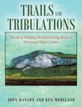 Cover: Trails and Tribulations - Outskirts Press