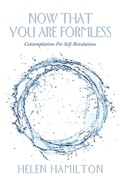 Cover: Now That You Are Formless - Balboa Press UK