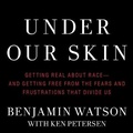 Cover: Under Our Skin - Tantor Audio