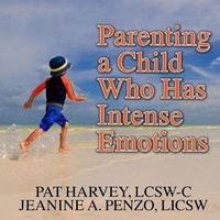 Enlarge image Cover: Parenting a Child Who Has Intense Emotions Lib/E - Tantor Audio