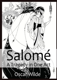 Abbildung von: Salome A Tragedy in One Act - Les Prairies Numeriques