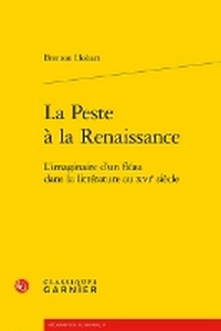 Enlarge image Cover: La Peste a la Renaissance - Classiques Garnier