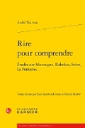 Cover: Rire Pour Comprendre - Classiques Garnier