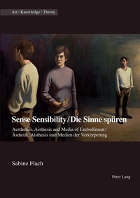 Enlarge image Cover: Sense Sensibility / Die Sinne spüren - Peter Lang Verlag