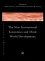 Cover: The New Institutional Economics and Third World Development - Routledge
