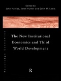 Cover: The New Institutional Economics and Third World Development - Routledge