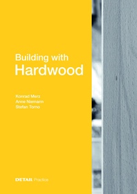Enlarge image Cover: Building with Hardwood - Detail Architecture