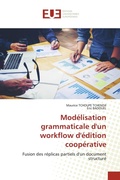 Cover: Modelisation grammaticale d'un workflow d'edition cooperative - Editions Universitaires Europeennes