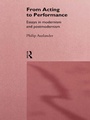 Cover: From Acting to Performance - Routledge