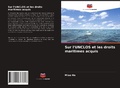 Cover: Sur l'UNCLOS et les droits maritimes acquis - Editions Notre Savoir