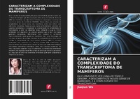 Enlarge image Cover: Caracterizam a Complexidade Do Transcriptoma de Mamiferos - Edicoes Nosso Conhecimento