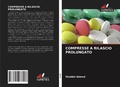 Cover: Compresse a Rilascio Prolungato - Edizioni Sapienza