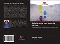 Cover: Deplacer le moi dans la fiction - Editions Notre Savoir