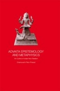 Abbildung von: Advaita Epistemology and Metaphysics - Routledge