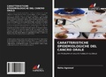 Cover: Caratteristiche Epidemiologiche del Cancro Orale - Edizioni Sapienza